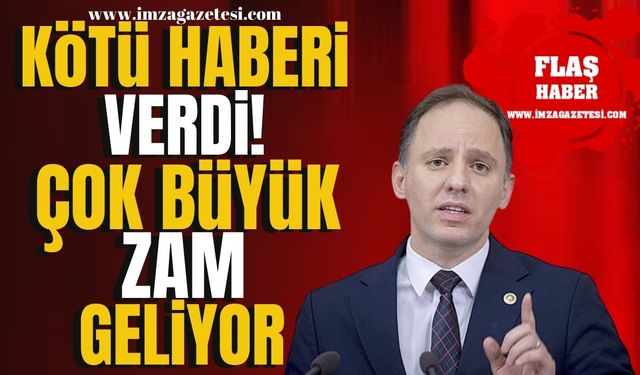 CHP Zonguldak Milletvekili Deniz Yavuzyılmaz kötü haberi verdi! Çok büyük zam geliyor! | Zonguldak Haber