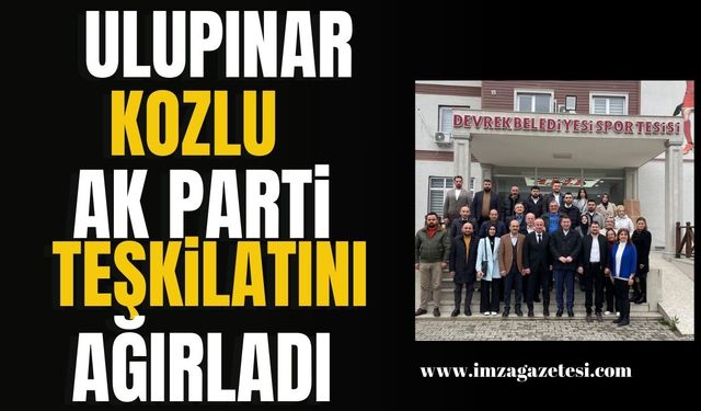 Başkan Özcan Ulupınar, Kozlu AK Parti Teşkilatını Ağırladı | Devrek Haber