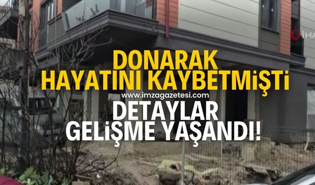 Donarak hayatını kaybetmişti! Çarpıcı detaylar ortaya çıktı