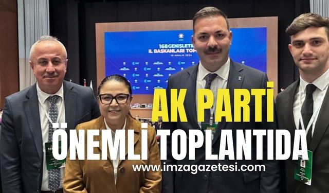 İl Başkanları toplantısına katıldılar