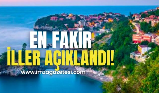 En hızlı fakirleşen iller belli oldu! Zonguldak var mı?