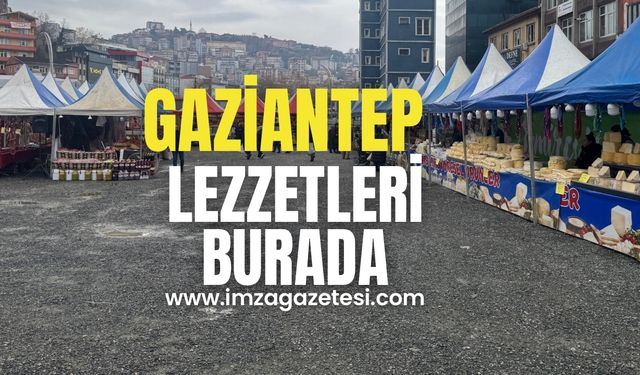 Gaziantep hasreti çekenler buraya!