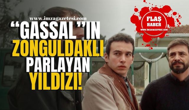 "Gassal" Dizisinin Parlayan Yıldızı "Zonguldaklı Ferhan Vural"! | Zonguldak Haber