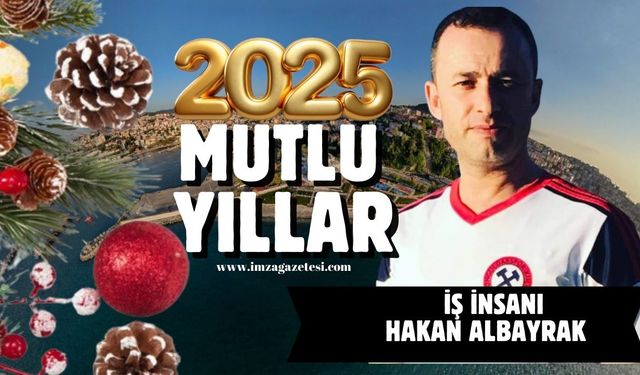 Hakan Albayrak yeni yıl mesajı...