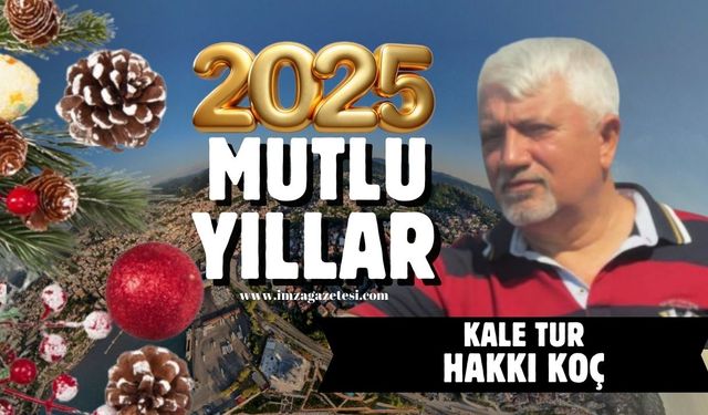 Kale Tur- Hakkı Koç yeni yıl mesajı...