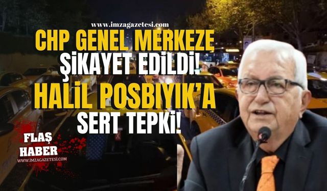 Halil Posbıyık’ın zammı taksicileri mağdur etti! CHP Genel Merkeze şikayet edildi!