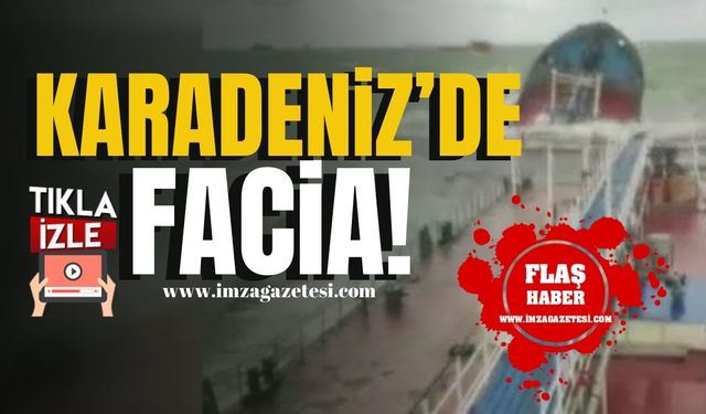 Karadeniz'de Facia! İki Gemi Sulara Gömüldü! | Son Dakika Haber