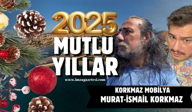 Korkmaz Mobilya- Murat-İsmail Korkmaz yeni yıl mesajı...