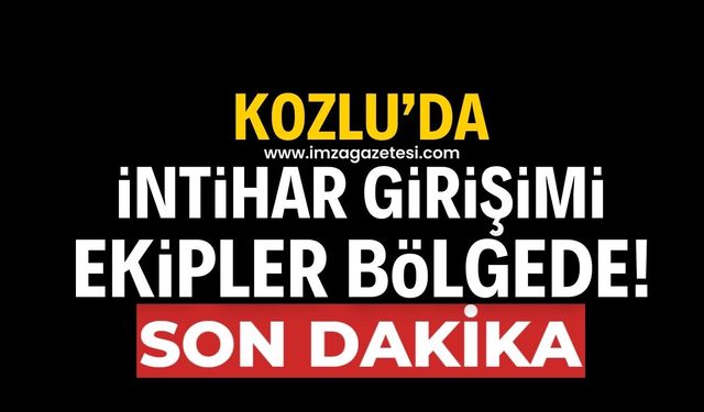 Kozlu'da intihar girişimi! Ekipler ikna etmeye çalışıyor