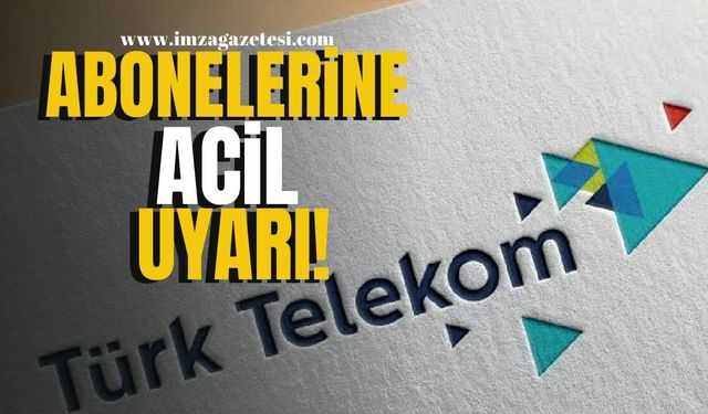 Milyonlarca Kullanıcısı Olan Türk Telekom’dan Acil Uyarı! | Gündem Haber