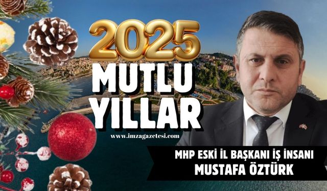 MHP eski il başkanı Mustafa Öztürk yeni yıl mesajı...