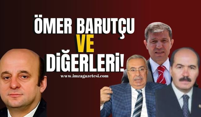 Ömer Barutçu ve diğerleri!