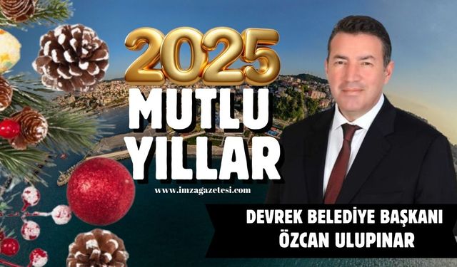 Devrek Belediye Başkanı Özcan Ulupınar yeni yıl mesajı...