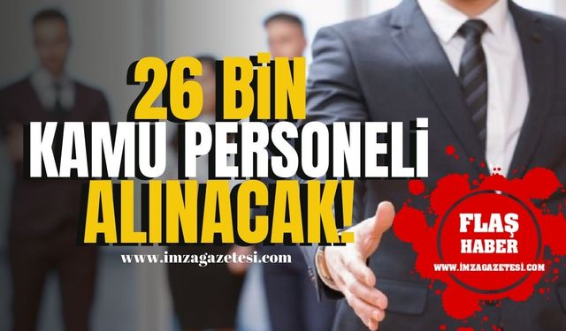 Resmi Gazete'de yayımlandı! 26 bin kamu personeli alınacak! | İş İlanı Haber