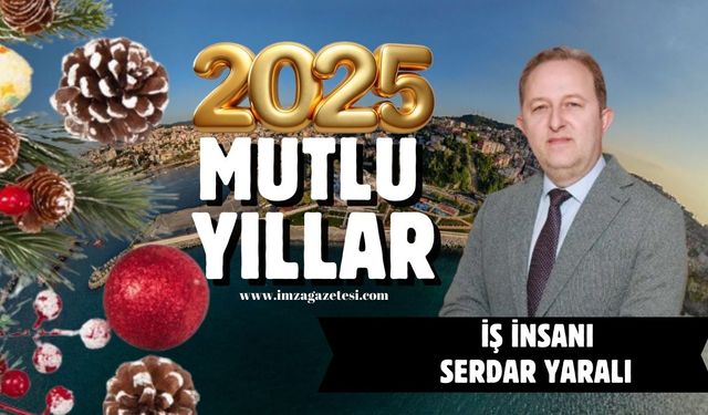 Serdar Yaralı yeni yıl mesajı...