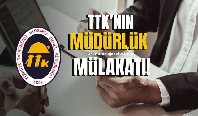 TTK’nın müdürlük mülakatı!