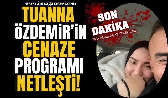 Tuanna Özdemir'in cenaze programı netleşti! | Zonguldak Haber