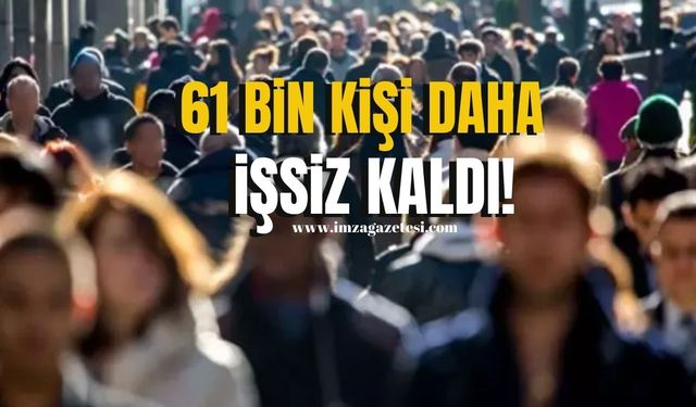 Türkiye'de İşsizlik Artıyor... Ekim Ayında 61 Bin Kişi Daha İşsiz Kaldı!