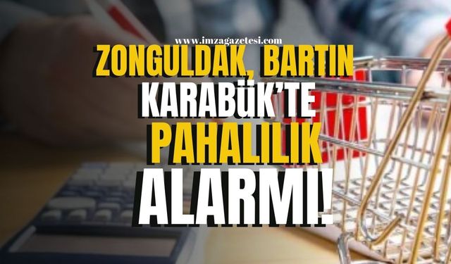 Zonguldak, Bartın ve Karabük’te Hayat Pahalılığı Tırmanıyor!