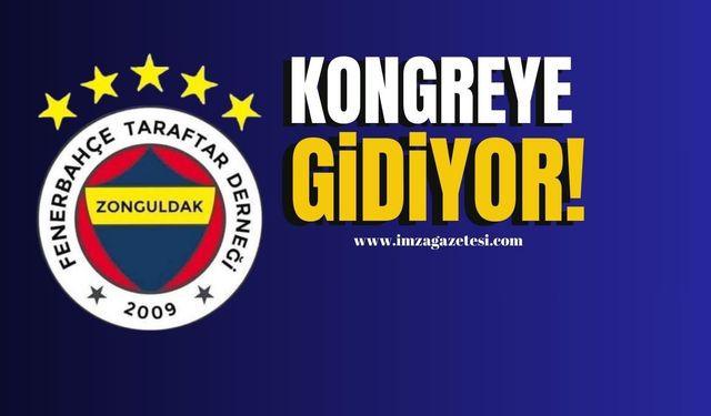 Zonguldak Fenerbahçe kongreye gidiyor!