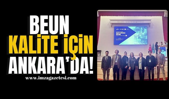 BEUN Kalite İçin Ankara’da! |  Zonguldak Haber