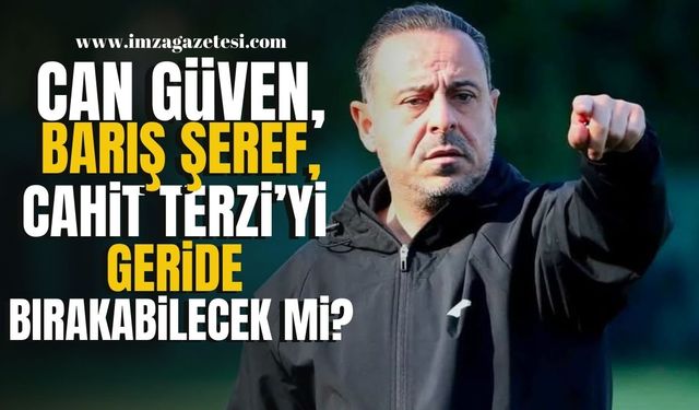 Can Güven, Barış Şeref ve Cahit Terzi’yi geride bırakabilecek mi?