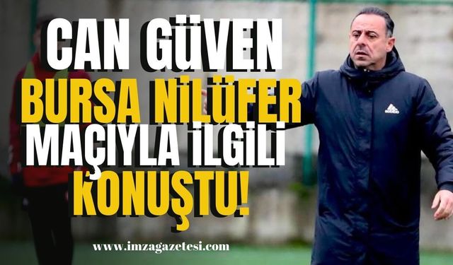 Can Güven, Bursa Nilüfer maçıyla ilgili konuştu! | Zonguldak Spor Haber