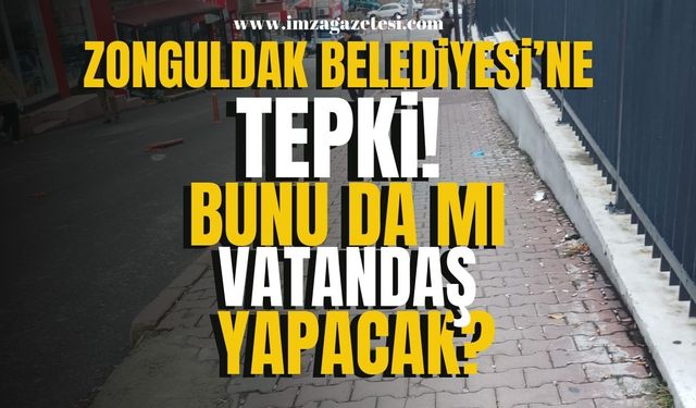 Zonguldak Belediyesi’ne Tepki! “Temizlik İçin Vatandaş mı Devreye Girecek?" | Zonguldak Haber