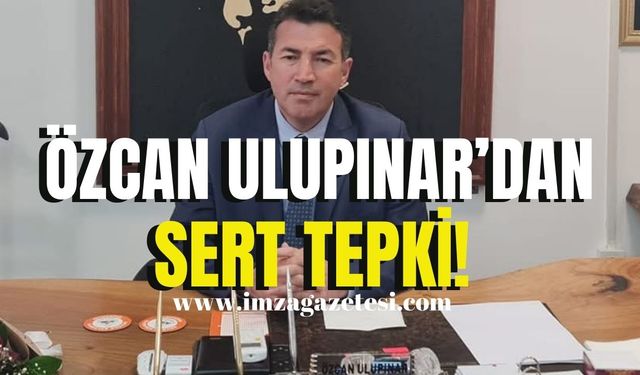 Devrek Belediye Başkanı Özcan Ulupınar’dan sert tepki!