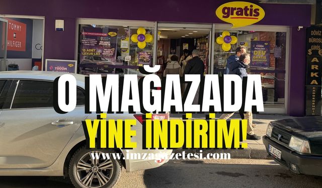 O mağazada indirim!