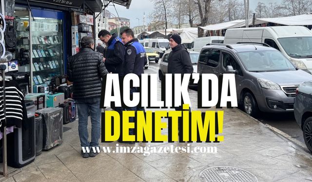 Acılık’da denetim! Ekipler tek tek uyarıyor