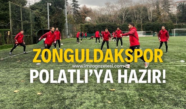 Zonguldakspor, 1926 Polatlıspor hazırlıklarını tamamladı