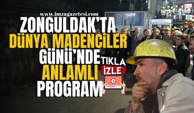 Zonguldak'ta Dünya Madenciler Günü’nde Anlamlı Program... | Zonguldak Haber