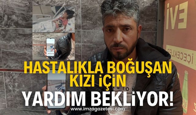 12 yıldır çeşitli hastalıklarla boğuşan kızı için yardım eli bekliyor