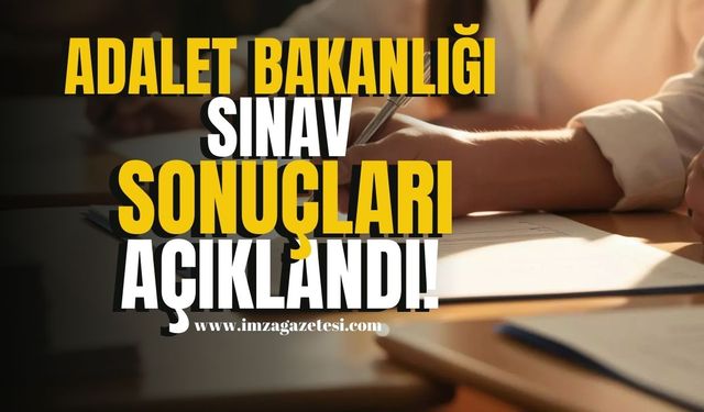 2024 Adalet Bakanlığı Sınav Sonuçları Açıklandı! | Gündem Haber