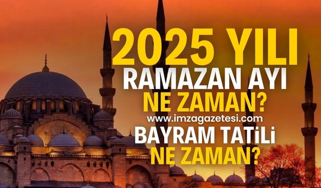 2025 Ramazan Bayramı Ne Zaman? 2025 Ramazan Bayramı Tatili Kaç Gün?