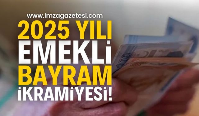 2025 Yılı Emekli Bayram İkramiyesi: Zam Yapılacak mı? | Emekli haber