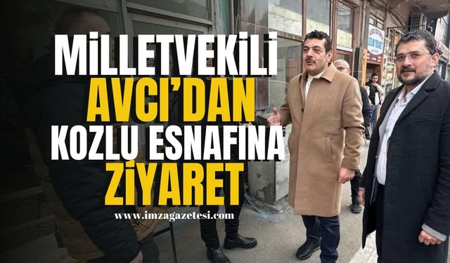 AK Parti Milletvekili Avcı, Kozlu’da Esnaf ve Vatandaşlarla Bir Araya Geldi... | Kozlu Haber