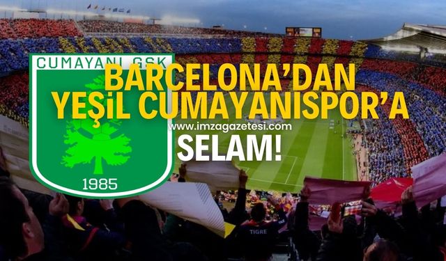 Barcelona’dan Yeşil Cumayanıspor’a selam