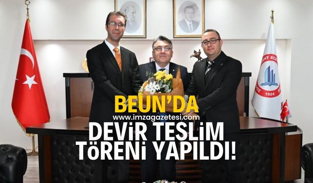 BEUN'da devir teslim töreni