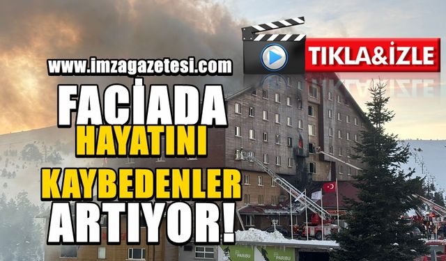 Kartalkaya Kayak Merkezindeki otelde yangın faciasında hayatını kaybedenler artıyor!