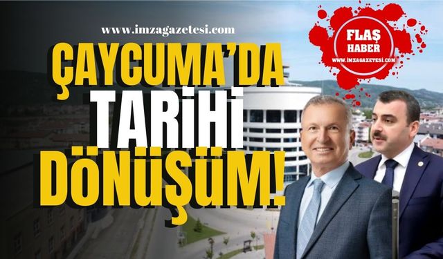 Çaycuma’da Tarihi Dönüşüm! Bülent Kantarcı açıkladı! | Çaycuma Haber