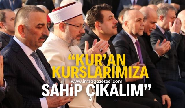 Diyanet İşleri Ali Erbaş, Zonguldak'ta konuştu! "Kur'an kurslarımıza sahip çıkalım"