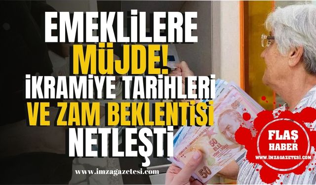 Emeklilere Bayram Müjdesi! İkramiye Tarihleri ve Zam Beklentisi Netleşti! | Emekli Haberleri