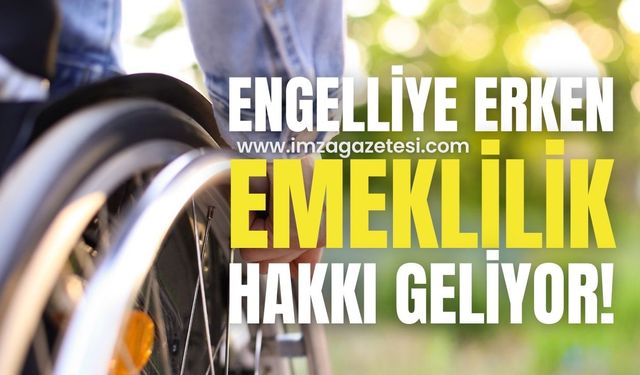 Engellilere Erken Emeklilik, 550 Bin Çiftçiye Sigorta Düzenlemesi Geliyor!