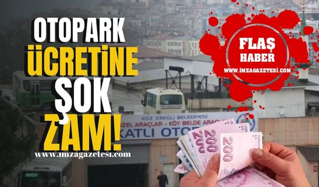 Ereğli’de Otopark Ücretine Şok Zam! Yüzde Yüz Zam! | Ereğli Haber