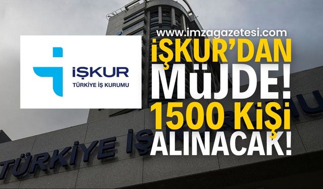 İŞKUR'dan Büyük Müjde: Zonguldak'ta 1500 Kişiye İş İmkanı | Zonguldak haber