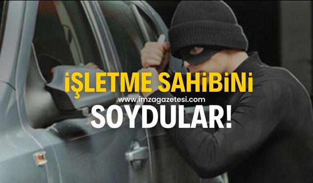 İşletme sahibini soydular