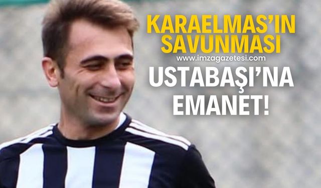 Karaelmasspor savunmayı Ustabaş ile sağlamlaştırdı