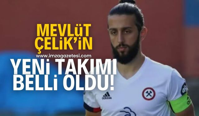 Mevlüt Çelik’in yeni takımı belli oldu